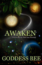 Load image into Gallery viewer, Goddess Bee&#39;s &quot;Awaken&quot;: ( Poetry Book)
